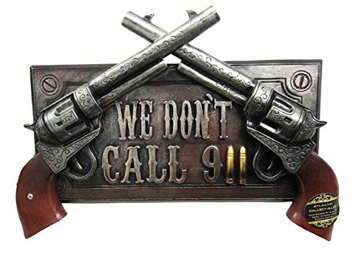 Ebros We Don't Dial 911 Warning Dual Gun Revolver Sign Wall Door Mount Plaque
