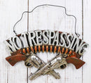 No Trespassing Wild West Dual Six Shooter Guns With Bullets Wall Sign Plaque
