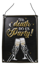 Set Of 2 Till Death Do Us Party Skeletons Toasting Champagne Metal Wall Signs