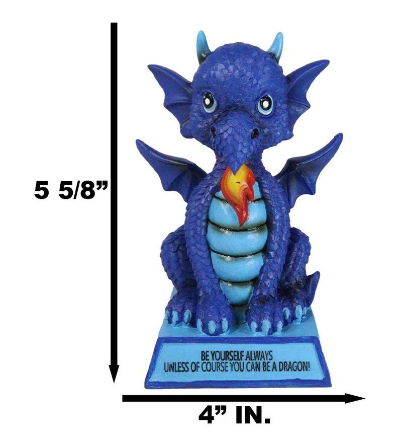 Ocean Blue Koan Cartoon Dragon Figurine Be Yourself Unless You Can Be A Dragon!