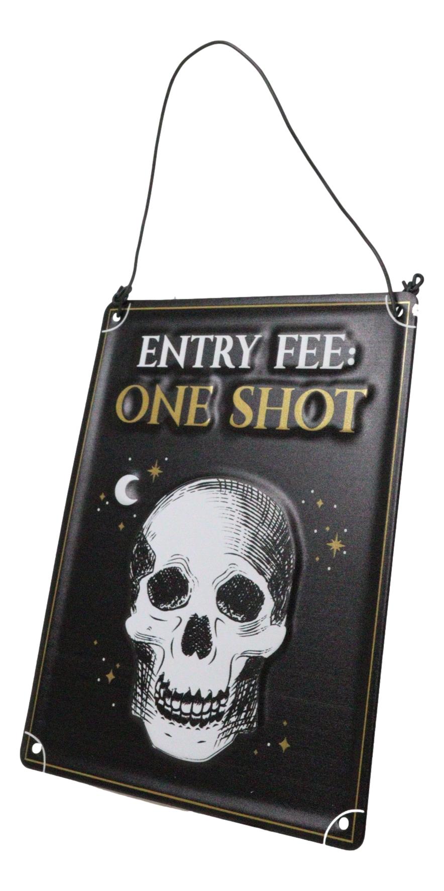 Set Of 2 Halloween Macabre Party Bar Entry Fee One Shot Skull Metal Wall Signs