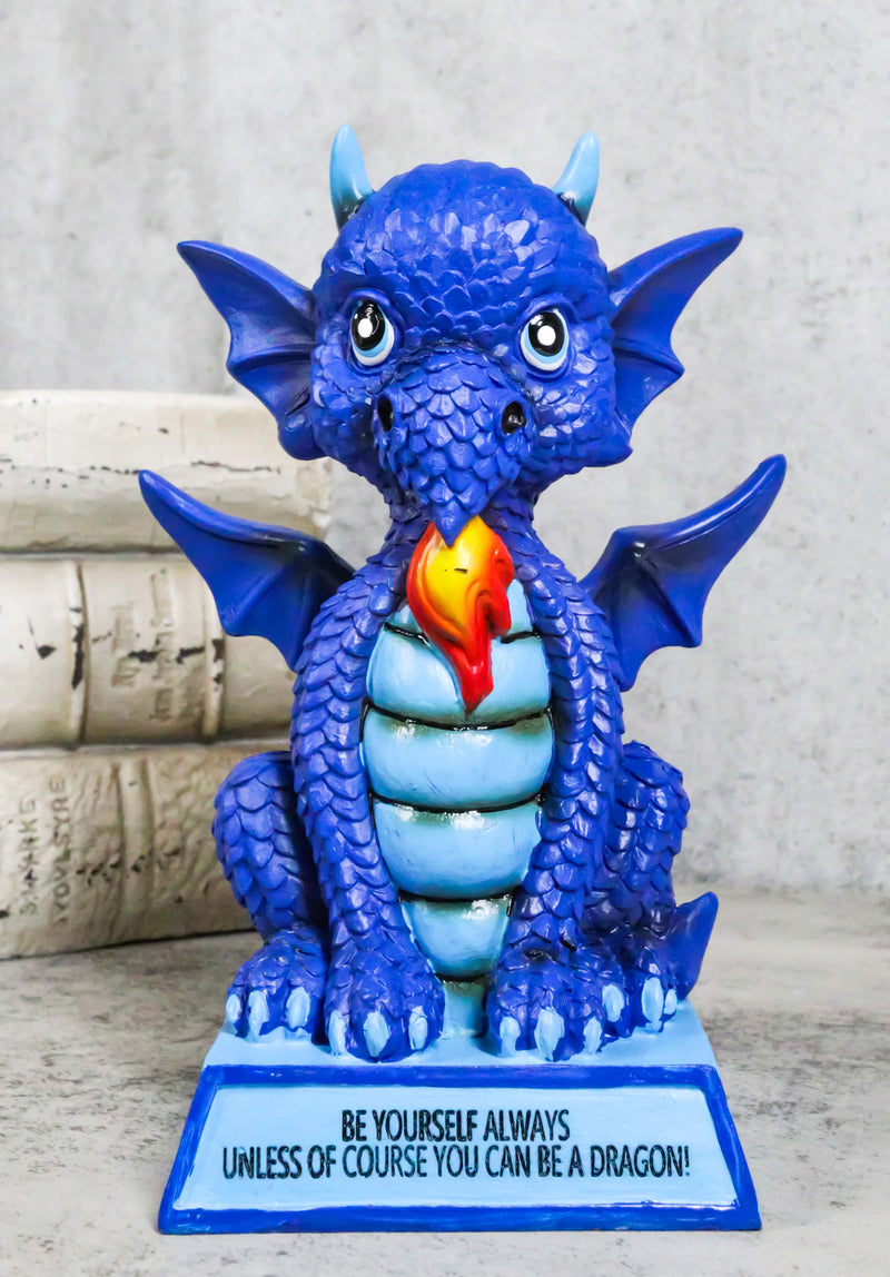 Ocean Blue Koan Cartoon Dragon Figurine Be Yourself Unless You Can Be A Dragon!