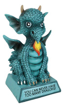 Turquoise Koan Cartoon Dragon Figurine You Can Never Have Too Many Dragons!