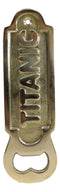 Set Of 2 Solid Brass Antiqued Nautical Marine RMS Titanic Hand Bottle Cap Opener