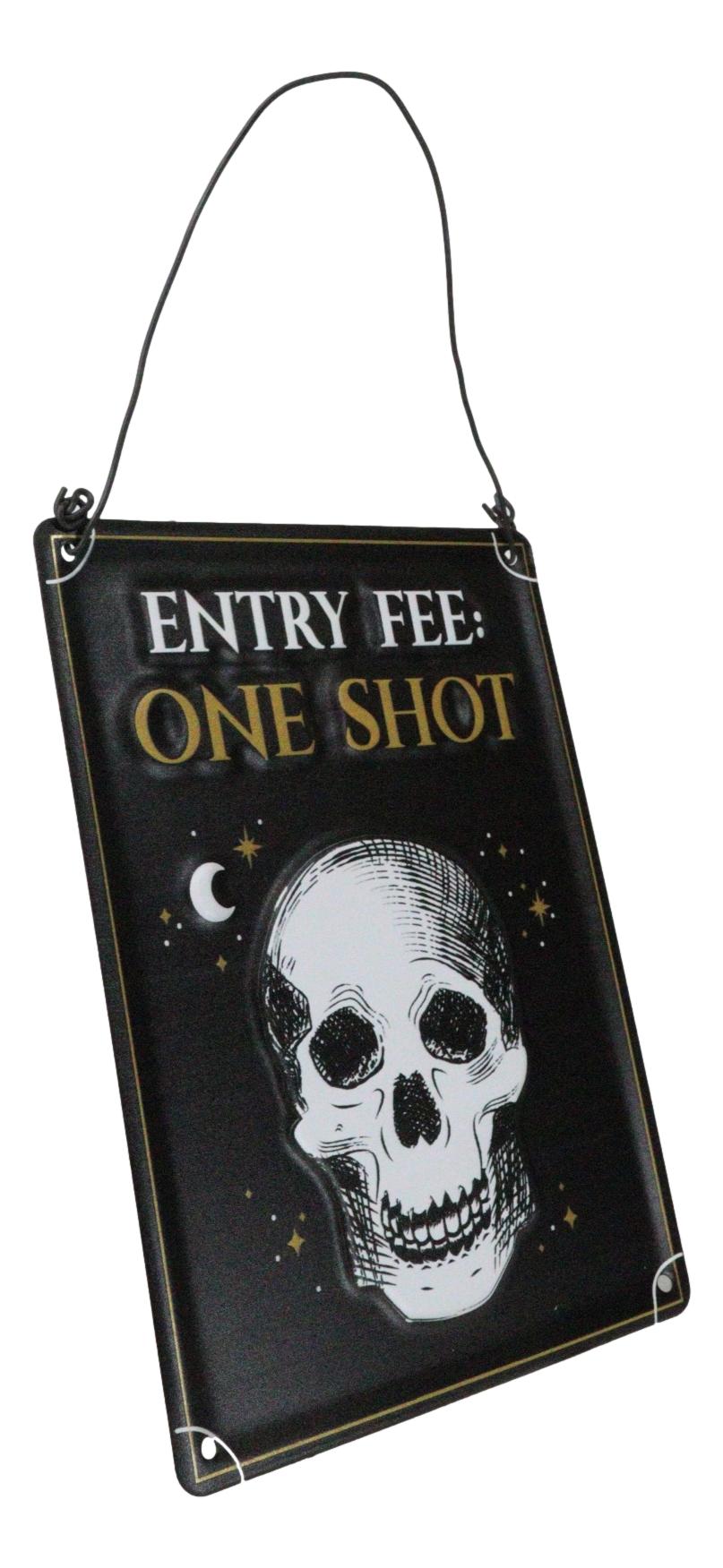 Set Of 2 Halloween Macabre Party Bar Entry Fee One Shot Skull Metal Wall Signs