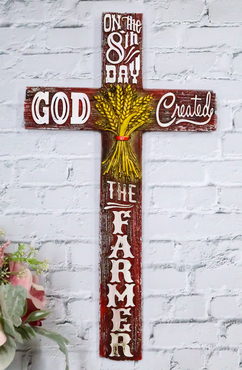 Western On The 8th Day God Created The Farmer With Golden Harvest Wall Cross