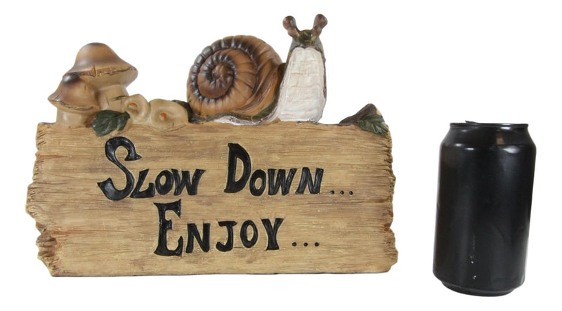 Helix Shell Snail By Mushrooms On Trunk Log With Slow Down Enjoy Sign Figurine