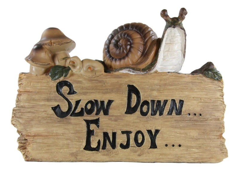 Helix Shell Snail By Mushrooms On Trunk Log With Slow Down Enjoy Sign Figurine