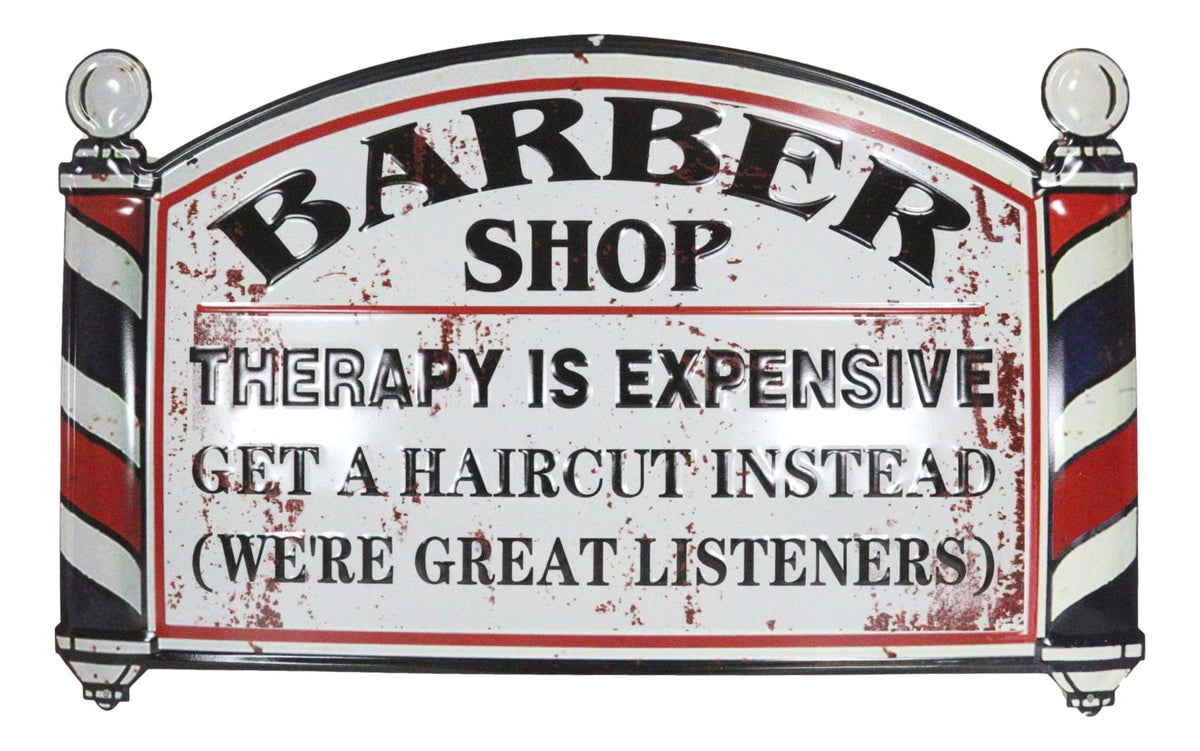 Barber Shop Therapy Is Expensive Get A Haircut Metal Novelty Wall Decor Sign 23" - Ebros Gift