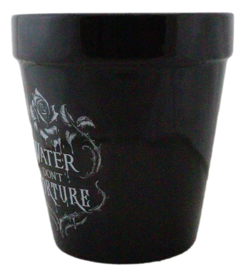 Water Don't Torture Rose Vines Wicca Witch Apothecary Flower Herbs Planter Pot