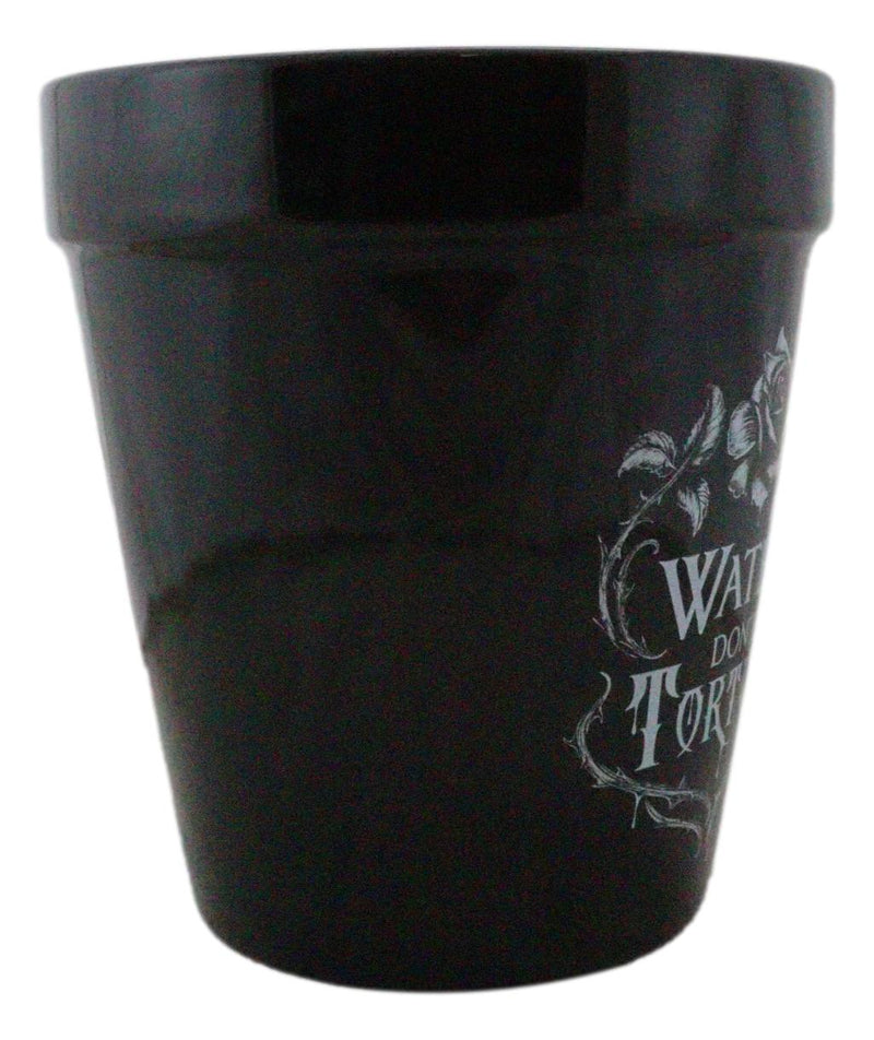 Water Don't Torture Rose Vines Wicca Witch Apothecary Flower Herbs Planter Pot