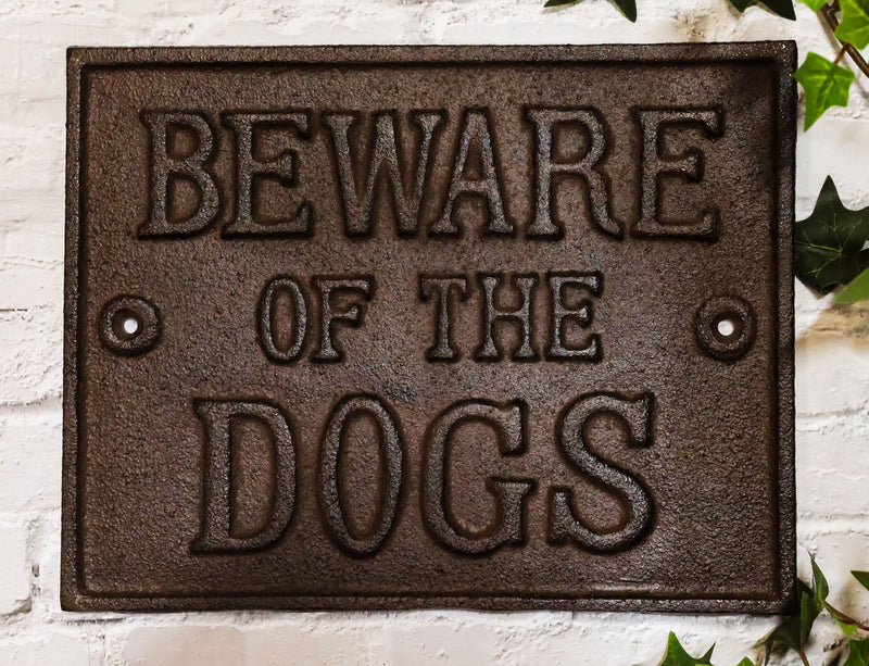 Cast Iron Rustic Antiqued Beware Of The Dogs Wall Word Sign Warning Plaque 9"L