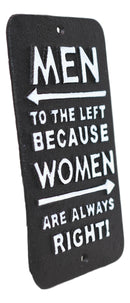 Novelty Cast Iron Men Left Women Always Right Funny Restroom Bar Wall Door Sign