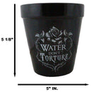 Water Don't Torture Rose Vines Wicca Witch Apothecary Flower Herbs Planter Pot
