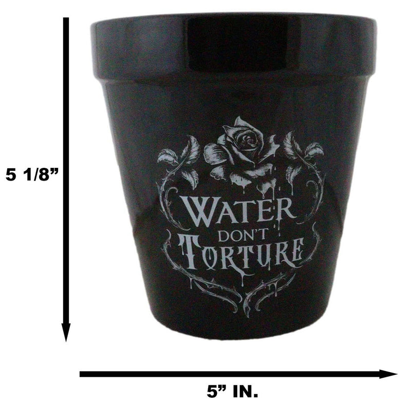 Water Don't Torture Rose Vines Wicca Witch Apothecary Flower Herbs Planter Pot