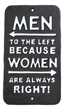 Novelty Cast Iron Men Left Women Always Right Funny Restroom Bar Wall Door Sign