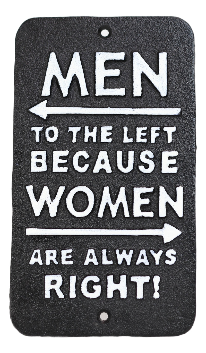 Novelty Cast Iron Men Left Women Always Right Funny Restroom Bar Wall Door Sign