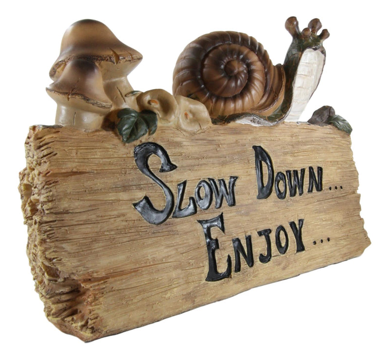 Helix Shell Snail By Mushrooms On Trunk Log With Slow Down Enjoy Sign Figurine