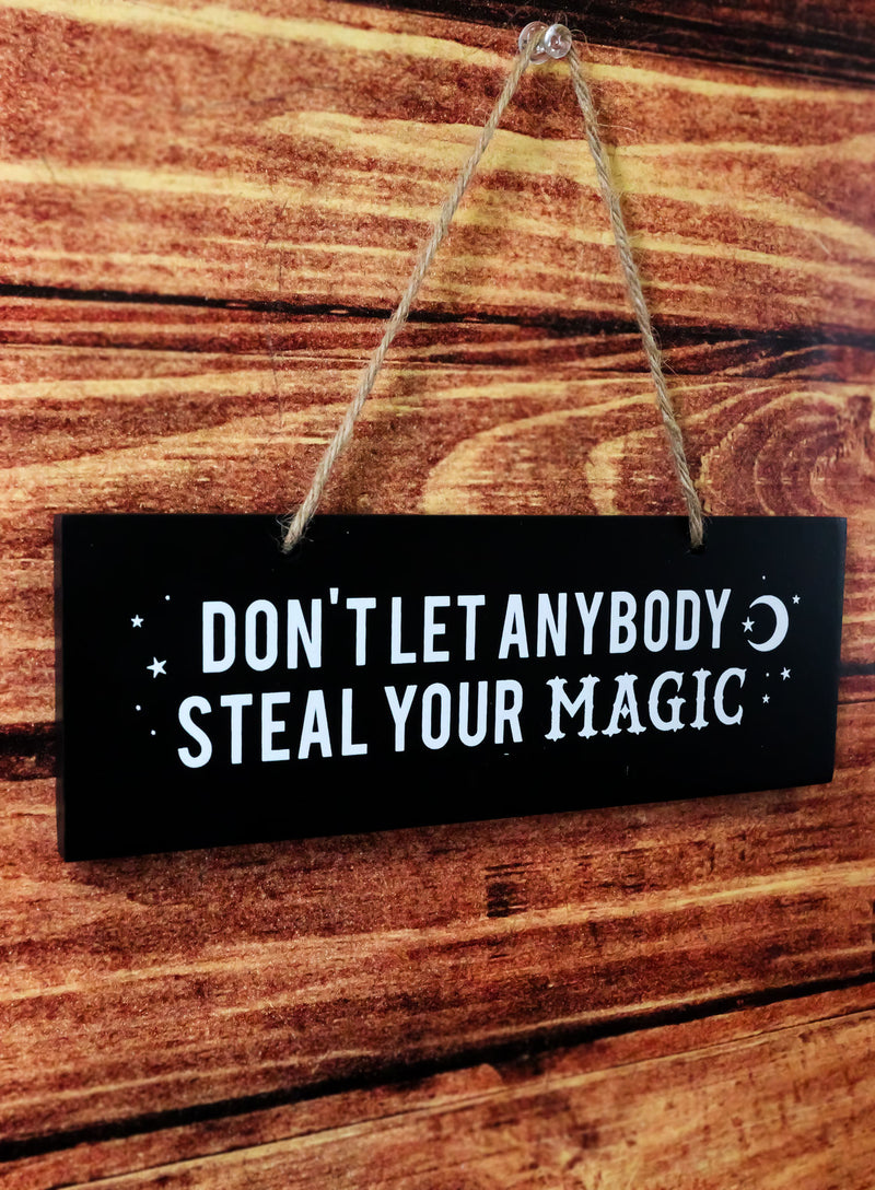 Don't Let Anybody Steal Your Magic With Crescent Moon And Stars Wall Sign Plaque